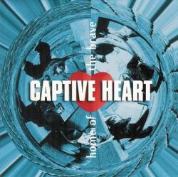 Captive Heart : Home of the Brave